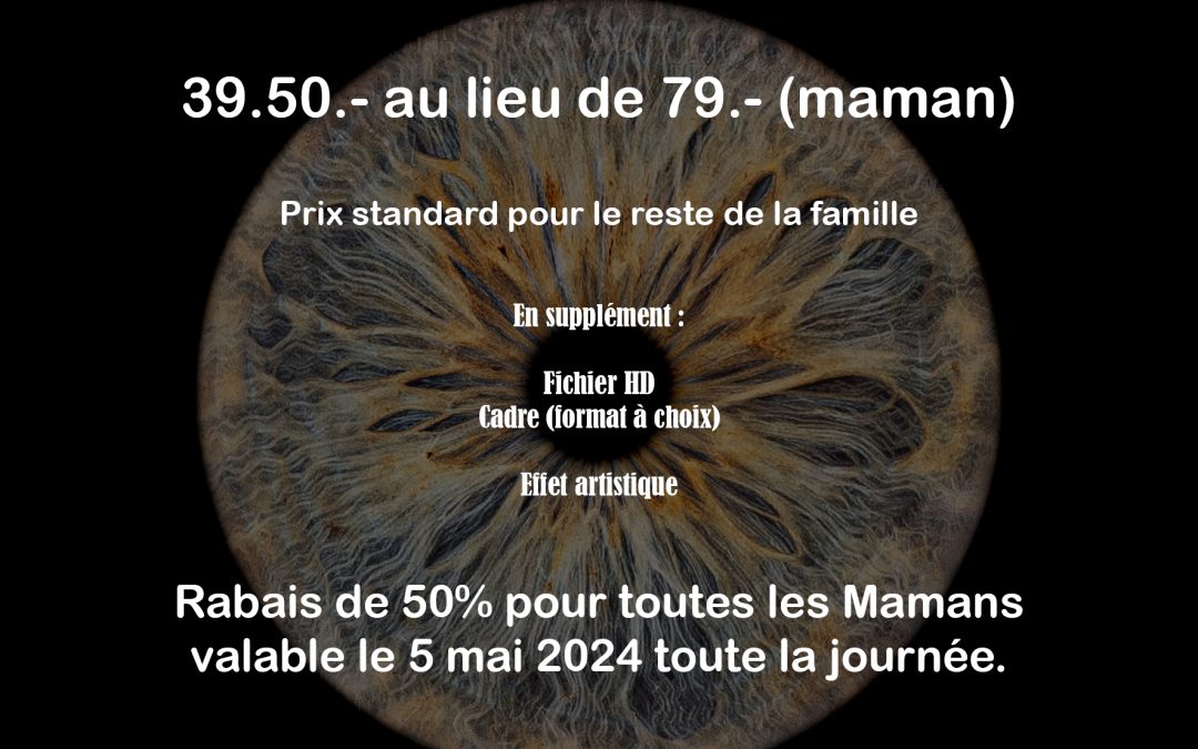 Offre spéciale Fête des Mères 2024